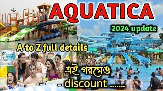 Aquatica water park Kolkata।। Aquatica ticket price 2024।। Aquatica water park offer 2024।।