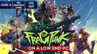 FragPunk gameplay on Low End PC | NO Graphics Card | i3