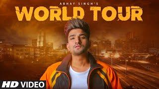 World Tour (Full Song) Abhay Singh | Preet Hundal | Nirmaan | Latest Punjabi Songs 2019