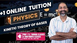 PLUS ONE ONLINE REGULAR TUITION PHYSICS KINETIC THEORY OF GASES 1