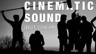 Recording Cinematic Audio on a Budget