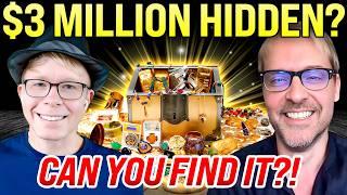 $3 MILLION in Hidden Treasure – Can YOU Find It?!