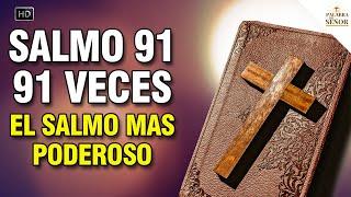  91 veces :: Salmo 91  El Salmo Más Poderoso - Palabra Del Señor 