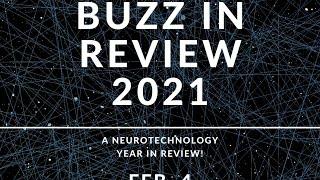 NeuroTechX - BOS, DC, HA, NYC, TO Buzz In Review 2021 (#NTXBIR2021)