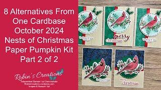 8 Alternatives From 1 Cardbase -  October 2024 Paper Pumpkin Kit  Nests of Christmas Part 2 of 2