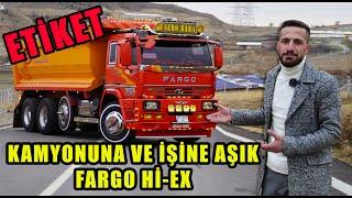 ETİKET ARAÇLAR | FARGO HİNO | İSMAİL ÖZKESEMEN | KAMYONUNA VE İŞİNE AŞIK