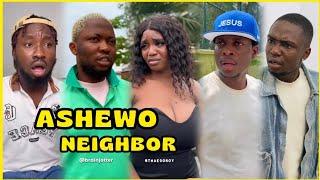 ASHEWO NEIGHBOR  Ft Sydney Talker |Shank Comics |Brainjotter |Nasty Blaq |De General |Ojukwublaq