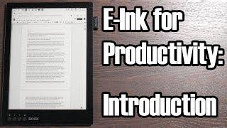 E-Ink for Productivity: An Introduction