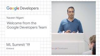 Welcome from the Google Developers team - Kirkland ML Summit ‘19