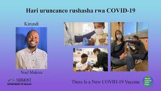 KIRUNDI: Hari uruncanco rushasha rwa COVID-19 There Is a New COVID-19 Vaccine