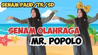 SENAM OLAHRAGA MR. POPOLO