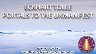 ECKHART TOLLE   PORTALS TO THE UNMANIFEST