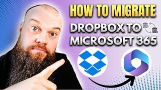 Migrating Dropbox To Microsoft 365: The Easy Way