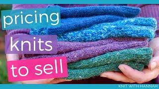 Knitting For Profit: How to Price Knitted Items