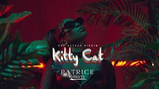 Patrice Roberts - Kitty Cat (Cat Attack Riddim) - Visualizer