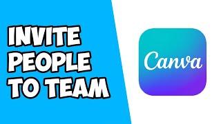 How to Invite People To Your Team in Canva