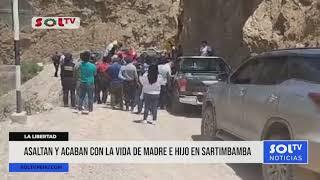 La Libertad: asaltan y acaban con la vida de madre e hijo en Sartimbamba