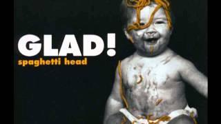 Spaghetti Head - Glad (Smiley Mix)