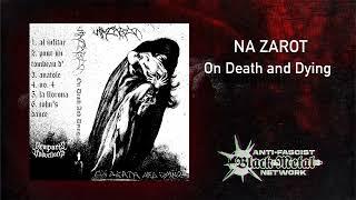 Na Zarot - On Death and Dying (Full album, 2023) | Raw black metal