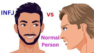 INFJ vs Normal People.