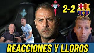 Reacciones y lloros al Celta 2-2 FC Barcelona