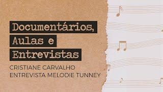 Cristiane Carvalho (BRASIL) entrevistando a compositora Melodie Tunney (EUA) - Hinologia Cristã