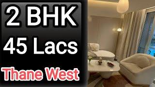 2 BHK || ₹ 45.50 Lacs || Thane west