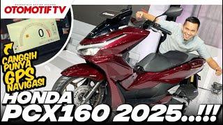 HOT..!!! HONDA PCX 160 2025..!!! BEDAH SEMUA YANG BARU l Otomotif TV