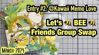 #LetsBEEfriendsSwap2024 | Entry 2 @kawaiimemolove