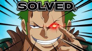 I think I figured out the truth behind Zoro's Eye...