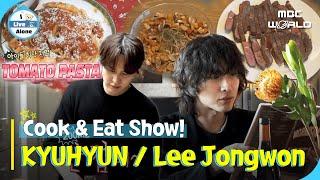 [SUB] ⟪I Live Alone⟫'s Cook & Eat: Kyuhyun's Tomato Pasta, Jong-won's Squid Pasta #ilivealone