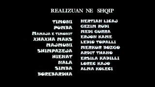 The Lion King 1½ (Mbreti Luan 3: Hakuna Matata) - Albanian credits (original version)