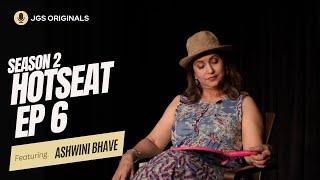 Ashwini Bhave | Hotseat Season 2 at The Jeff Goldberg Studio