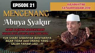 Episode 21 | Dokumentasi Kajian FathurRobbani Buya Syakur 2018 #buyasyakur #tasawuf