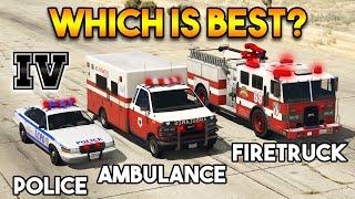 GTA 5 : COP CAR VS AMBULANCE VS FIRE TRUCK (WHICH IS BEST GTA 4 VEHICLE?)