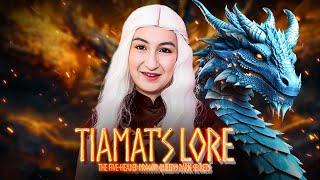 Tiamat's Lore | The Five-Headed Dragon Queen's Dark Secrets w/ Kate the Great Cosplay