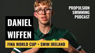 DANIEL WIFFEN | FINA World Cup, Loughborough and Swim Ireland