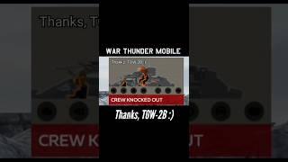 Thanks, TOW-2B :) - War Thunder Mobile #warthundermobile