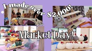 MARKET DAY!I MADE OVER 2K   WE SOLD OUT OF SO MANY THINGS!