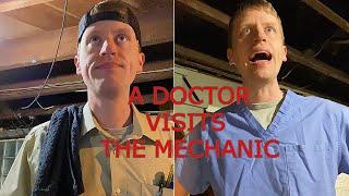 A Doctor Visits the Mechanic