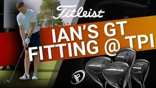 IAN'S TITLEIST GT FITTING // Will Ian Find a New Gamer?