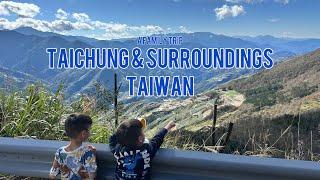 Taichung, Taiwan and around . A holiday with kids.