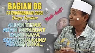  BAGIAN 96 | KAJIAN KITAB FATHURROBBANI BUYA SYAKUR DOKUMENTASI 2018 #buyasyakur #tasawuf #ngaji