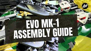 EVO MK-1 Assembly Guide