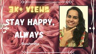 How to be Happy always | MONDAY Inspiration | Sushmita | Discover happiness