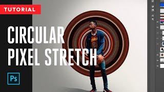 Circular Pixel Stretch Effect | Photoshop Tutorial