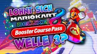 LOHNT SICH die 3. WELLE? / Mario Kart 8 Deluxe Booster-Streckenpass Review