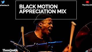 Black Motion - ThamQue DJ Mix