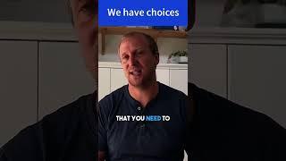 We have choices