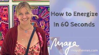 How to Have More Energy in 60 Seconds with Maya Fiennes